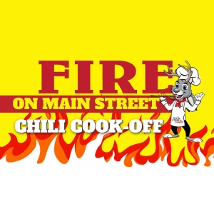 Fire on Main Street Chili Cook-Off