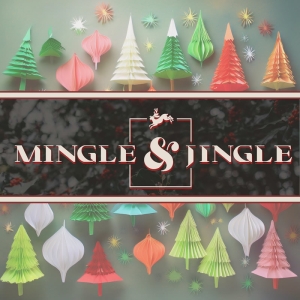 Mingle and Jingle